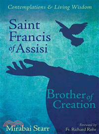 Saint Francis of Assisi ─ Brother of Creation