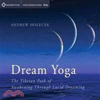 Dream Yoga ─ The Tibetan Path of Awakening Through Lucid Dreaming