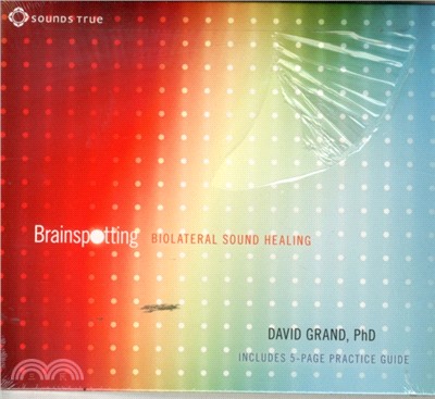 Brainspotting ― Biolateral Sound Healing to Enhance Your Brain