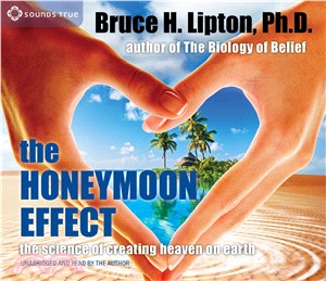 The Honeymoon Effect ─ The Science of Creating Heaven on Earth