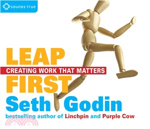Leap First ― Creating Work That Matters