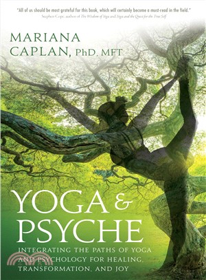 Yoga & Psyche ─ Integrating the Paths of Yoga and Psychology for Healing, Transformation, and Joy