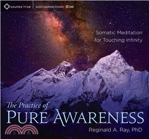 The Practice of Pure Awareness ─ Somatic Meditation for Touching Infinity