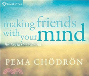 Making Friends With Your Mind ─ The Key to Contentment