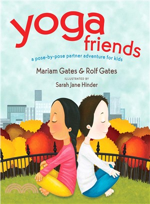 Yoga Friends ― A Pose-by-pose Partner Adventure for Kids