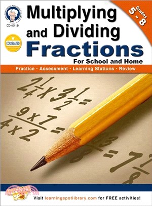 Multiplying and Dividing Fractions, Grades 5 - 8