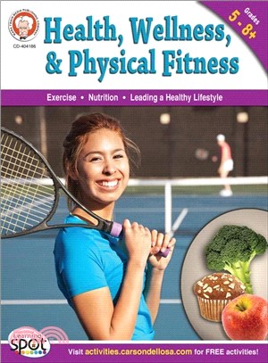 Health, Wellness, and Physical Fitness ─ Grades 5-8+