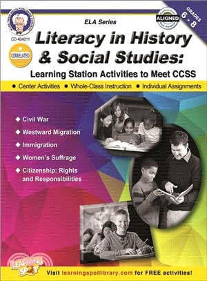 Literacy in History and Social Studies, Grades 6 - 8 ─ Learning Station Activities to Meet CCSS