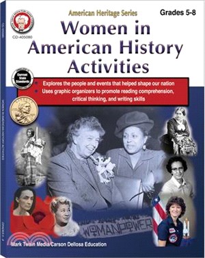 Women in American History Activities Workbook, Grades 5 - 8: American Heritage Series