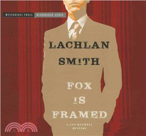 Fox Is Framed ― A Leo Maxwell Mystery