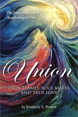 Union ― Twin Flames, Soul Mates, and True Love