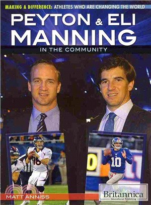 Peyton & Eli Manning in the Community