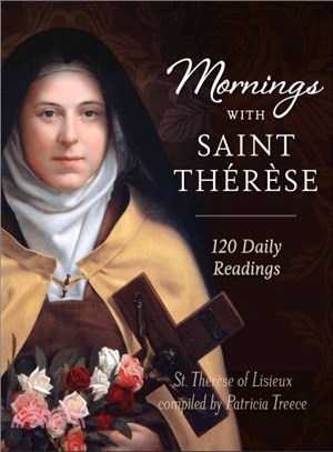 Mornings With Therese of Lisieux ─ 120 Daily Readings