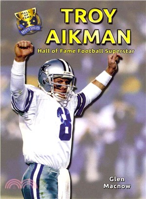 Troy Aikman ─ Hall of Fame Football Superstar