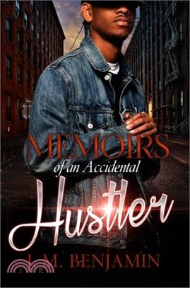 Memoirs of an Accidental Hustler