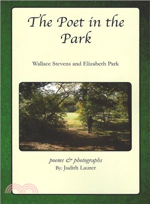 The Poet in the Park ─ Wallace Stevens and Elizabeth Park, Poems & Photographs