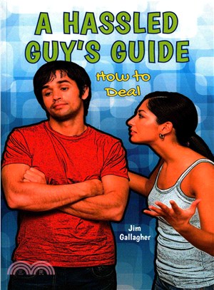 A Hassled Guy's Guide ― How to Deal