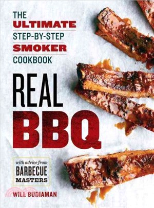 Real BBQ ─ The Ultimate Step-by-Step Smoker Cookbook