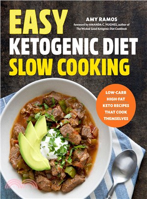 Easy Ketogenic Diet Slow Cooking ― Low-carb, High-fat Keto Recipes That Cook Themselves