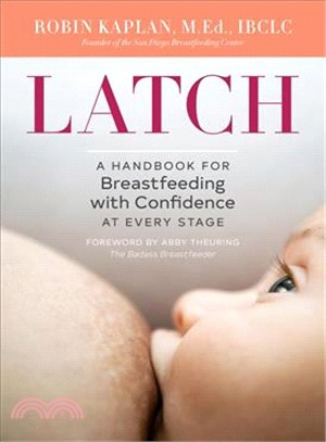 Latch ― A Handbook for Breastfeeding With Confidence at Every Stage