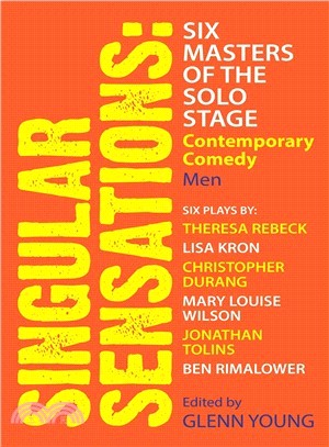 Singular Sensations ― Six Masters of the Solo Stage: Contemporary Comedy - Men