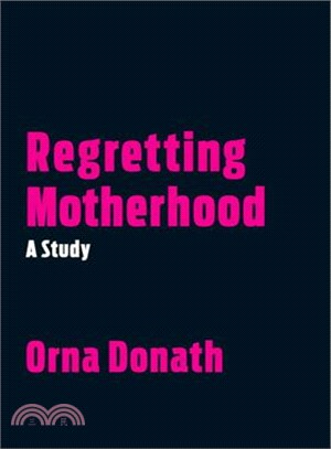 Regretting Motherhood ─ A Study