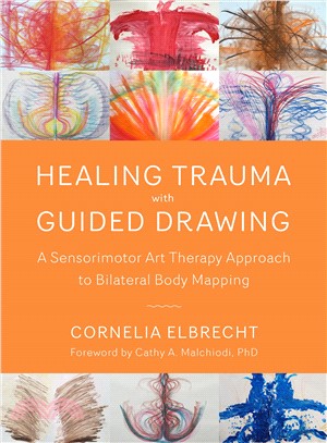 Healing Trauma With Guided Drawing ― A Sensorimotor Art Therapy Approach to Bilateral Body Mapping