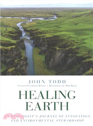 Healing Earth :An Ecologist's Journey of Innovation and Environmental Stewardship /