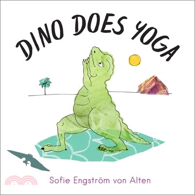 Dino Does Yoga