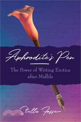 Aphrodite's Pen ― The Power of Writing Erotica After Midlife