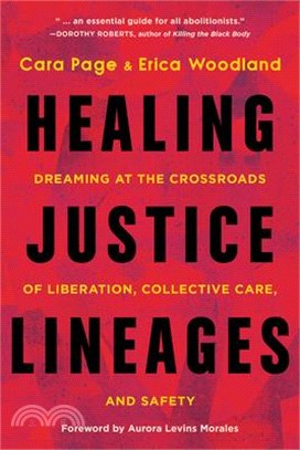 Healing Justice Lineages: Dreaming at the Crossroads of Liberation, Collective Care, and Safety