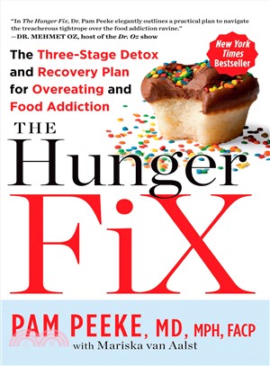 The Hunger Fix ─ The Three-Stage Detox and Recovery Plan for Overeating and Food Addiction