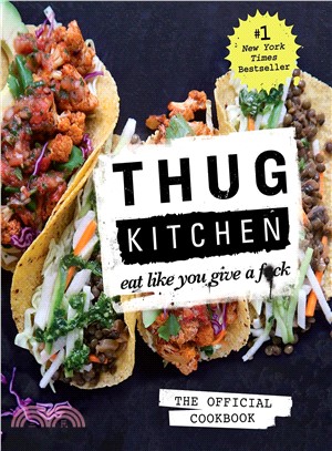 Thug Kitchen ─ Eat Like You Give a F*ck