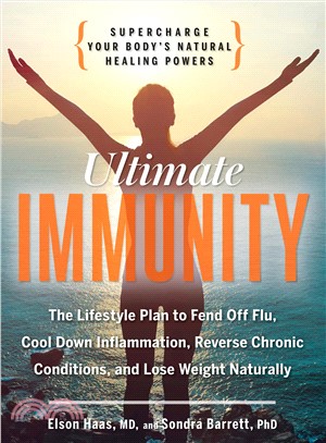 Ultimate Immunity ─ Supercharge Your Body's Natural Healing Powers