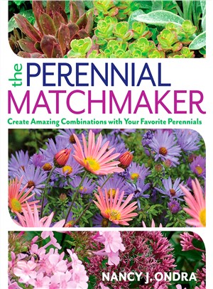 The Perennial Matchmaker ─ Create Amazing Combinations With Your Favorite Perennials