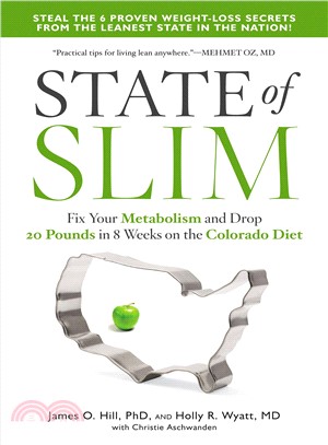 State of Slim ─ Fix Your Metabolism and Drop 20 Pounds in 8 Weeks on the Colorado Diet