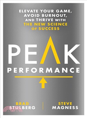 Peak performance :elevate your game, avoid burnout, and thrive with the new science of success /