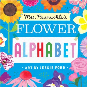 Mrs. Peanuckle's Flower Alphabet