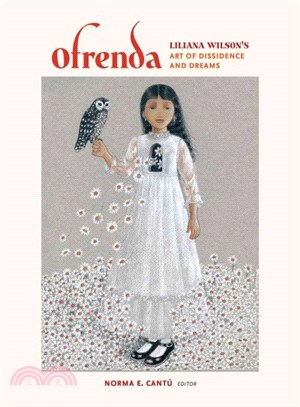 Ofrenda ─ Liliana Wilson's Art of Dissidence and Dreams