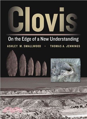 Clovis ─ On the Edge of a New Understanding