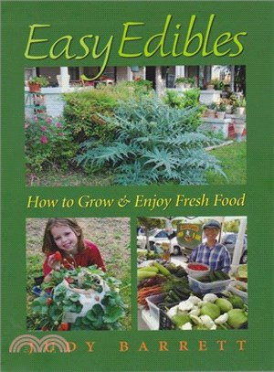 Easy Edibles ─ How to Grow & Enjoy Fresh Food