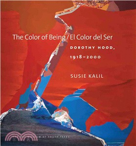 The Color of Being/ El Color Del Ser ─ Dorothy Hood, 1918-2000