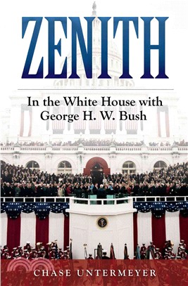 Zenith ─ In the White House With George H. W. Bush