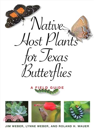 Native Host Plants for Texas Butterflies ― A Field Guide