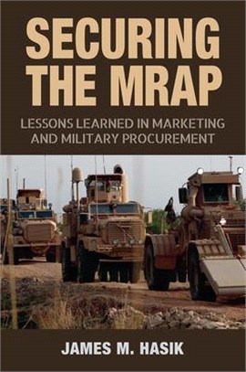 Securing the Mrap ― Lessons Learned in Marketing and Military Procurement