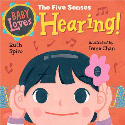 Baby Loves the Five Senses - Hearing! (硬頁書)