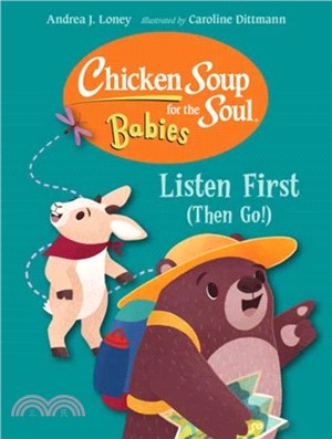 Chicken Soup for the Soul for BABIES: Listen First (Then Go!)