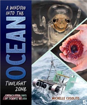 A Window into the Ocean Twilight Zone：Twenty-Four Days of Science at Sea