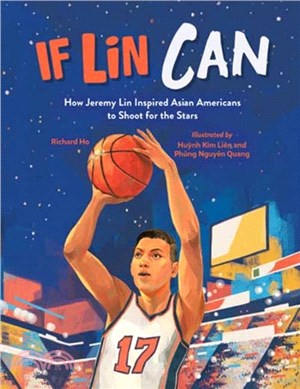 If Lin Can：How Jeremy Lin Inspired Asian Americans to Shoot for the Stars