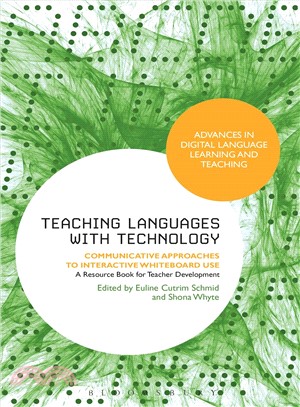 Teaching Languages With Technology ― Communicative Approaches to Interactive Whiteboard Use